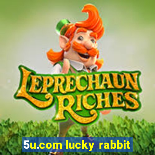 5u.com lucky rabbit